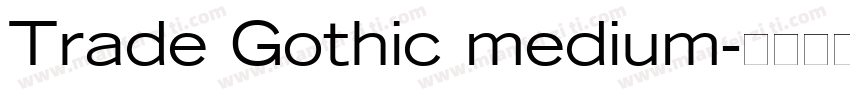 Trade Gothic medium字体转换